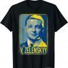 T-Shirt Support Ukraine I Stand With Ukraine Volodymyr Zelenskyy 2022