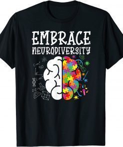 Embrace Neurodiversity Autism Awareness Men Women Kids Tee Shirts