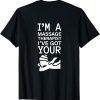 Massage Therapist Funny spa shirt Massage Therapy T-Shirt