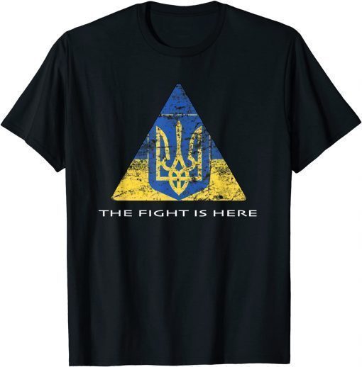 T-Shirt Ukraine The Fight Is Here
