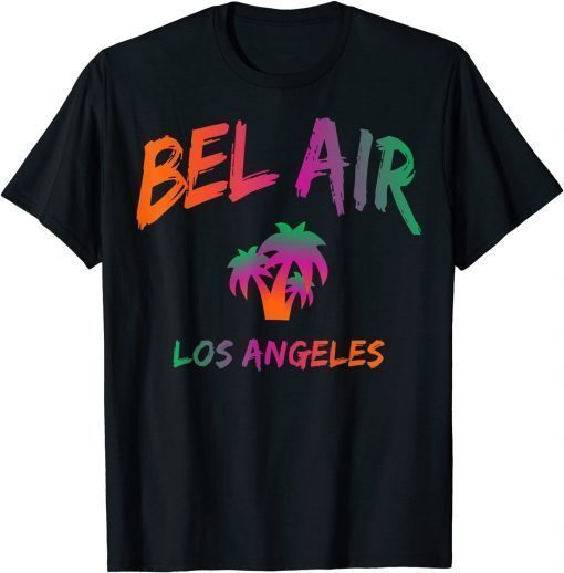 Bel Air Los Angeles California Tie Dye Text Shirts