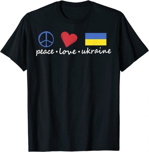 2022 Peace, Love, Ukraine Ukrainian Flag I stand with Ukraine T-Shirt