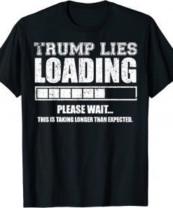 2022 Trump Lies Loading Vintage T-Shirt