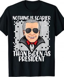 Classic Nothing Scares Me But Anti President Joe Biden Halloween T-Shirt