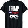 Trump 2024 The Return Election American Flag T-Shirt