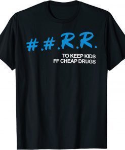 Classic kankan rr to keep kids off cheap drugs 2022 T-Shirt