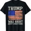 Trump Was Right About Everything 2022 T-Shirt