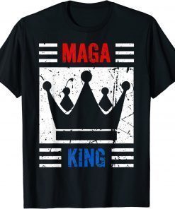 MAGA King T-Shirt