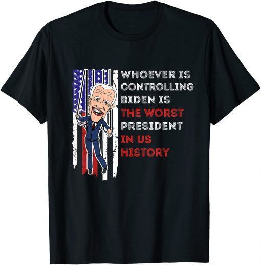 T-Shirt Your husband is the worst President we've ever had!