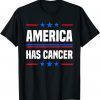 Classic Joe Biden Has Cancer T-Shirt