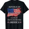 Anti Biden Republican a Cancer That's Destroying America 2022 T-Shirt