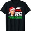 Merry Xmas Happy Uh Uh Thanksgiving Biden Christmas In July T-Shirt