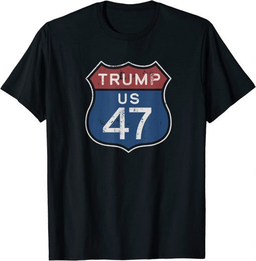 Rerto Trump 47 2024 Route 47 Aged Vintage Distressed Effect T-Shirt