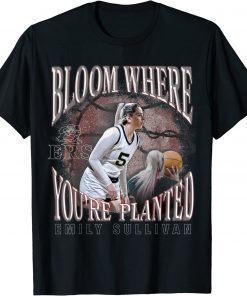 Emily Sullivan Official Merch Bloom Where You're Planted T-Shirt