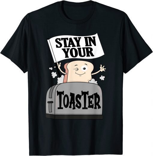 T-Shirt Stay In Your Toaster Funny Color Guard Funny Marching Band