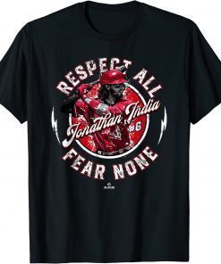 Respect All Fear None Jonathan India Cincinnati MLBPA T-Shirt