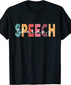 Speech Therapy Speech Language Pathologist Therapist 2022 T-Shirt