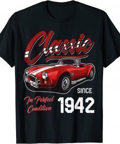 Vintage I'm Not Old I'm Classic Car Vintage Born In 1942 Gift T-Shirt