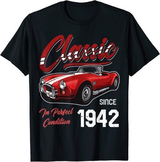 Vintage I'm Not Old I'm Classic Car Vintage Born In 1942 Gift T-Shirt