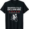 T-Shirt Brandon Falls Delaware Funny Joe Biden Bike Riding Pro Trump