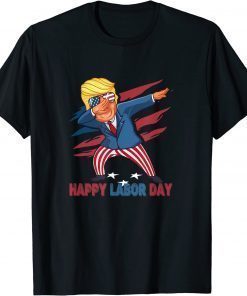 Shirts Happy Labor Day Funny Trump Dabbing American Flag