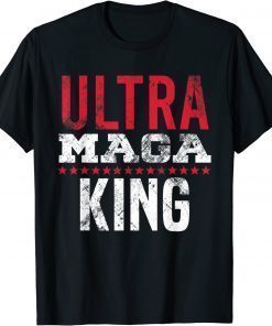 Ultra Maga King Proud Ultra Maga Supporter T-Shirt