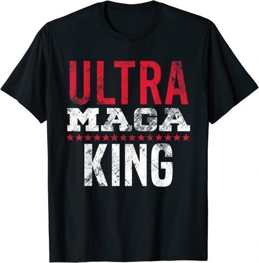 Ultra Maga King Proud Ultra Maga Supporter T-Shirt