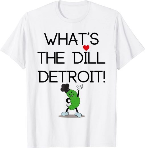 What's The Dill Merchandise Shirts
