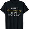 Happy Anniversary To My Mom And Dad Married Couples 2022 T-Shirt
