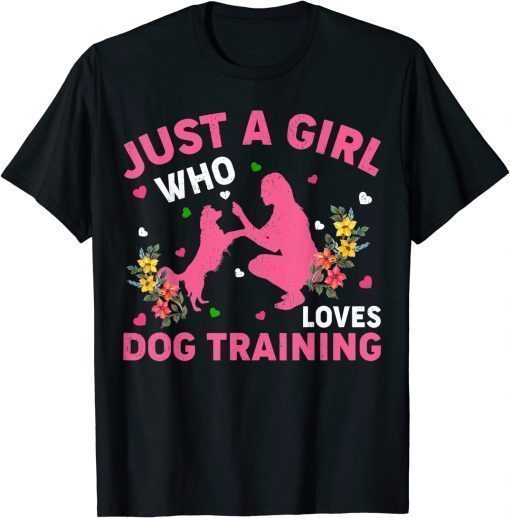 Dog Training Lover Just A Girl Who Loves Dog Training Unisex Shirt