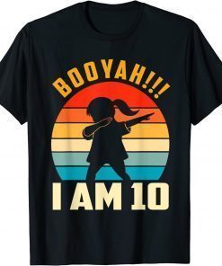 Kids Dabbing Birthday 10 Years Old I Am 10 Outfit Girls Shirt