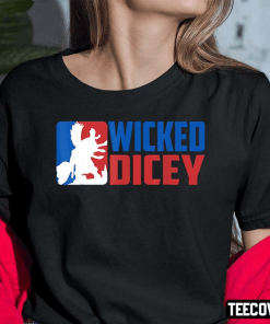 Wicked Dicey Shirt T-Shirt
