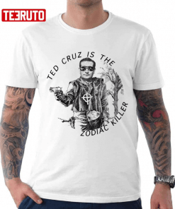 Official Ted Cruz Is The Zodiac Killer 2022 T-Shirt