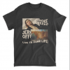 Smoke Weeb Jerk Offf Live Ya Damn Life T-Shirt