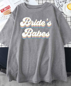 Retro Bride’s Babes T-Shirt