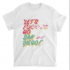 Let's Fucking Go San Diego Funny T-Shirt