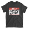 Hello My Balls Are Massive T-Shirt