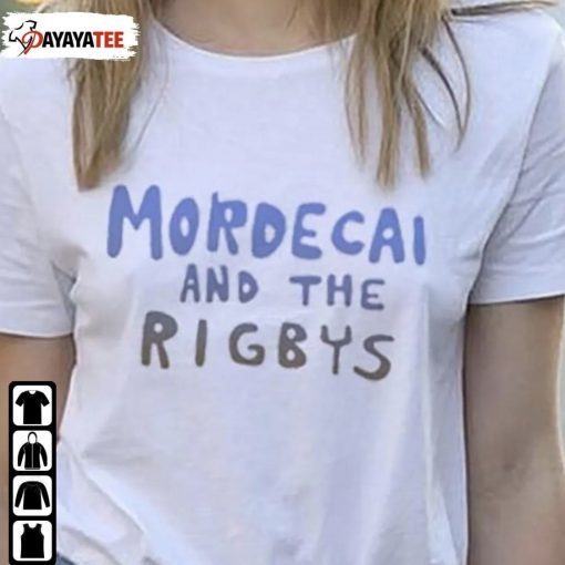 Mordecai And The Rigbys Shirts