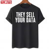 They Sell Your Data Anti Social Media Movement Classic T-Shirt