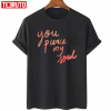 T-Shirt You Pierce My Soul Persuasion Quote