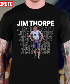 The Jim Thorpe Gift Tee Shirts