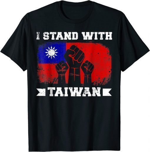 2022 I Stand With Taiwan Supporter Taiwanese Flag T-Shirt