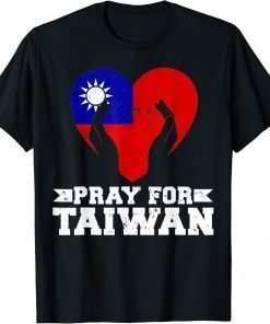 T-Shirt Pray For Taiwan Support Taiwanese Flag