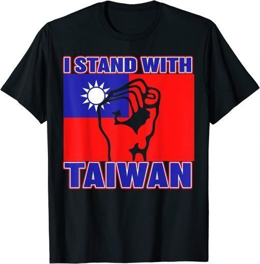 I Stand With Taiwan - Taiwanese Flag Shirt