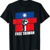 Shirt Free Taiwan Flag Fist Taiwanese Flag I Stand with Taiwan