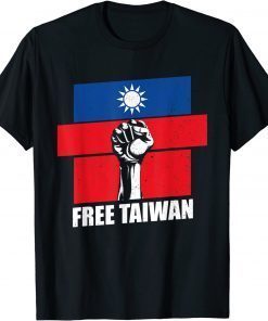 Shirt Free Taiwan Flag Fist Taiwanese Flag I Stand with Taiwan