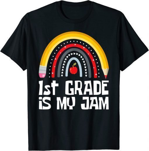 1ST GRADE IS MY JAM First Day Back to School Teacher Student Unisex T-Shirt