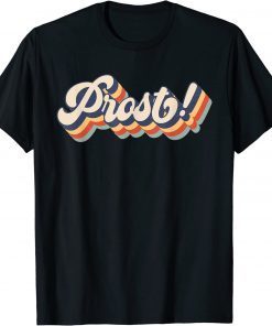 Retro Prost Oktoberfest Funny German Festival Tee Shirt