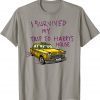 2022 I survived my trip to harry’s house Shirts