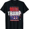 Trump 2024 America Republican Anti Joe Biden Miss Trump Yet Vintage T-Shirt